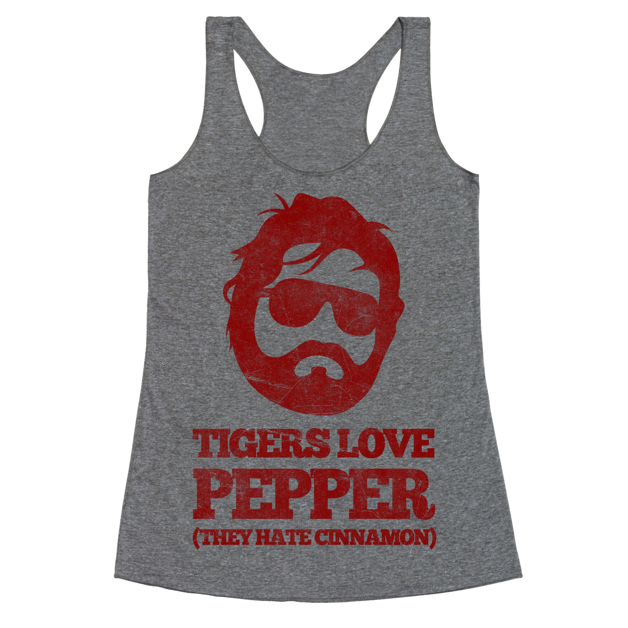 Tigers Love Pepper, They Hate Cinnamon Racerback Tank